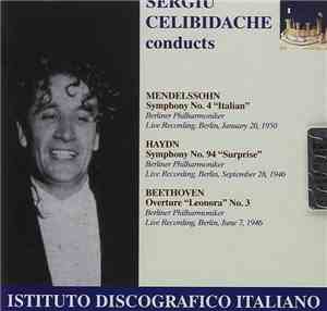 Sergiu Celibidache, Felix Mendelssohn-Bartholdy, Joseph Haydn, Ludwig van B ...
