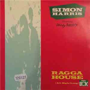 Simon Harris Starring Daddy Freddy - Ragga House (All Night Long)