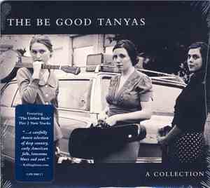 The Be Good Tanyas - A Collection (2000 - 2012)