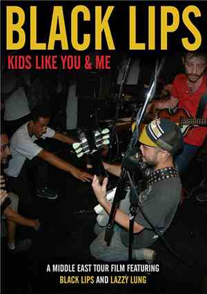 The Black Lips - Kids Like You & Me