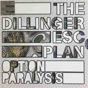 The Dillinger Esc Plan - Option Paralysis