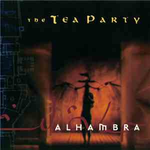 The Tea Party - Alhambra