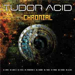 Tudor Acid - Chronial