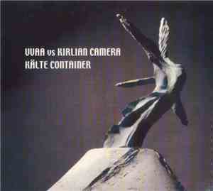 VVAA Vs Kirlian Camera - Kälte Container