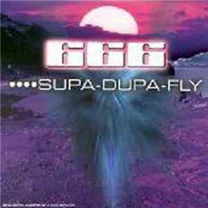 666 - Supa-Dupa-Fly