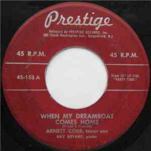 Arnett Cobb - When My Dreamboat Comes Home