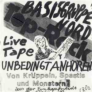 Basisgruppe Nord - Live Tape - Von Krüppeln, Spastis Und Monstern Aus Der E ...