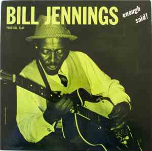 Bill Jennings - Enough Said!