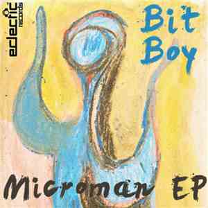 Bit Boy - Microman EP
