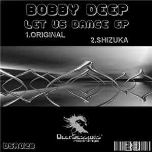 Bobby Deep - Let Us Dance