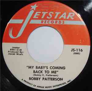 Bobby Patterson - My Baby's Coming Back To Me / What A Wonderful Night For  ...