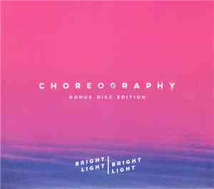 Bright Light Bright Light - Choreography