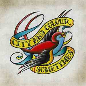 City And Colour - Sometimes