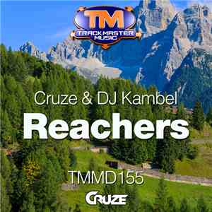 Cruze & DJ Kambel - Reachers