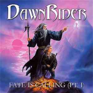 DawnRider  - Fate Is Calling (Pt. I)