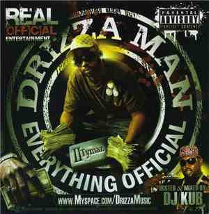 Drizza Man - Everything Official