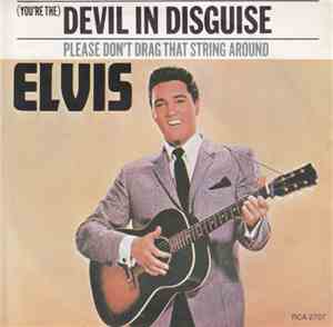Elvis -  (You're The) Devil In Disguise