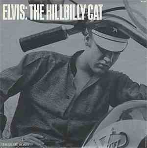 Elvis Presley - Elvis: The Hillbilly Cat