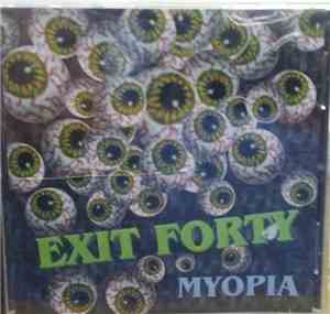 Exit Forty - Myopia