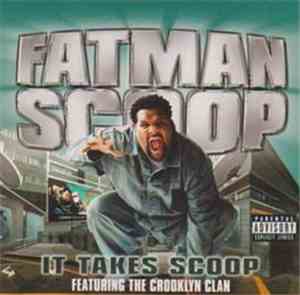 Fatman Scoop Featuring The Crooklyn Clan - It Takes Scoop