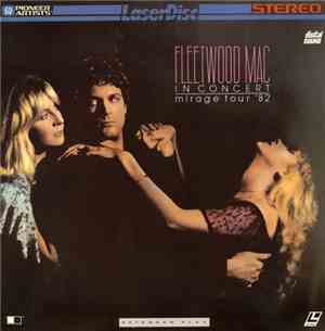 Fleetwood Mac - In Concert: Mirage Tour '82