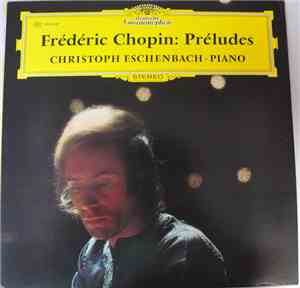 Frédéric Chopin - Christoph Eschenbach - Préludes