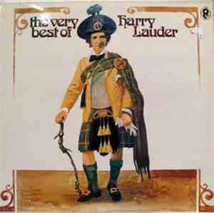 Harry Lauder - The Very Best Of Harry Lauder