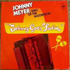 Johnny Meyer - Johnny Goes Latin