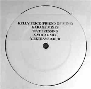 Kelly Price - Friend Of Mine (Garage Mixes)