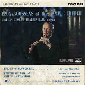 Leon Goossens And Dr. George Thalben-Ball - At The Temple Church