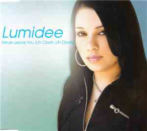 Lumidee - Never Leave You (Uh Ooh, Uh Oooh)