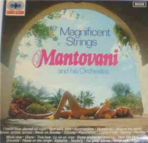 Mantovani And His Orchestra - The Magnificent Strings