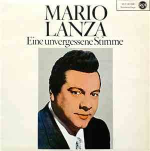 Mario Lanza - Eine Unvergessene Stimme