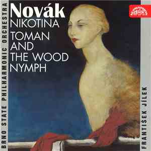 Novák, Brno State Philharmonic Orchestra, František Jílek - Nikotina / Toma ...