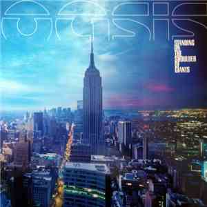 Oasis  - Standing On The Shoulder Of Giants