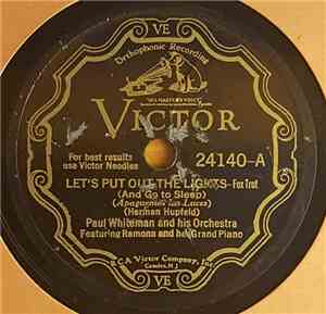 Paul Whiteman And His Orchestra - Let's Put Out The Lights / You're Telling ...