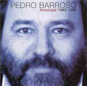 Pedro Barroso - Antologia 1982-1990