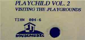 Playchild - Playchild Vol. 2 (Visiting The Playgrounds)