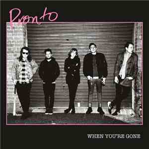 Pronto  - When You're Gone