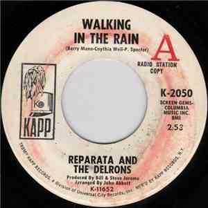 Reparata And The Delrons - Walking In The Rain / I've Got An Awful Lot Of L ...