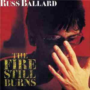 Russ Ballard - The Fire Still Burns