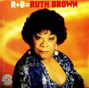 Ruth Brown - R+B=Ruth Brown