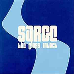 Sarge  - The Glass Intact