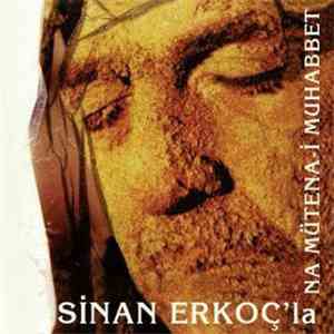 Sinan Erkoç - Na Mütena-i Muhabbet