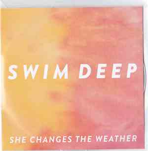 Swim Deep - She Changes The Weather