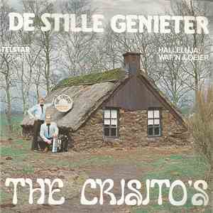 The Crisito's - De Stille Genieter / Halleluja, Wat 'n Loeier