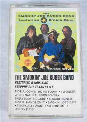 The Smokin' Joe Kubek Band Featuring B'nois King - Steppin' Out Texas Style