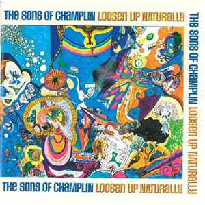 The Sons Of Champlin - Loosen Up Naturally