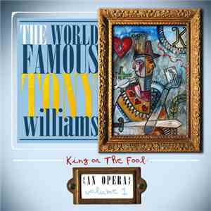 The World Famous Tony Williams - King Or The Fool