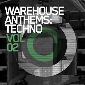 Various - Warehouse Anthems:Techno Vol. 2